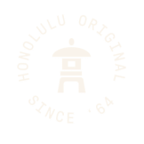 Faint circular emblem with “Honolulu Original Since ’64” surrounding a stylized tower